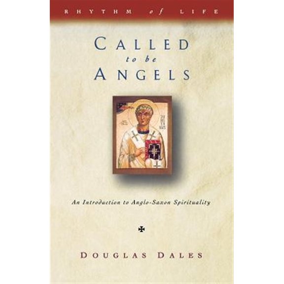 Pre-Owned Called to Be Angels: Introduction to Anglo-Saxon Spirituality (Paperback)
