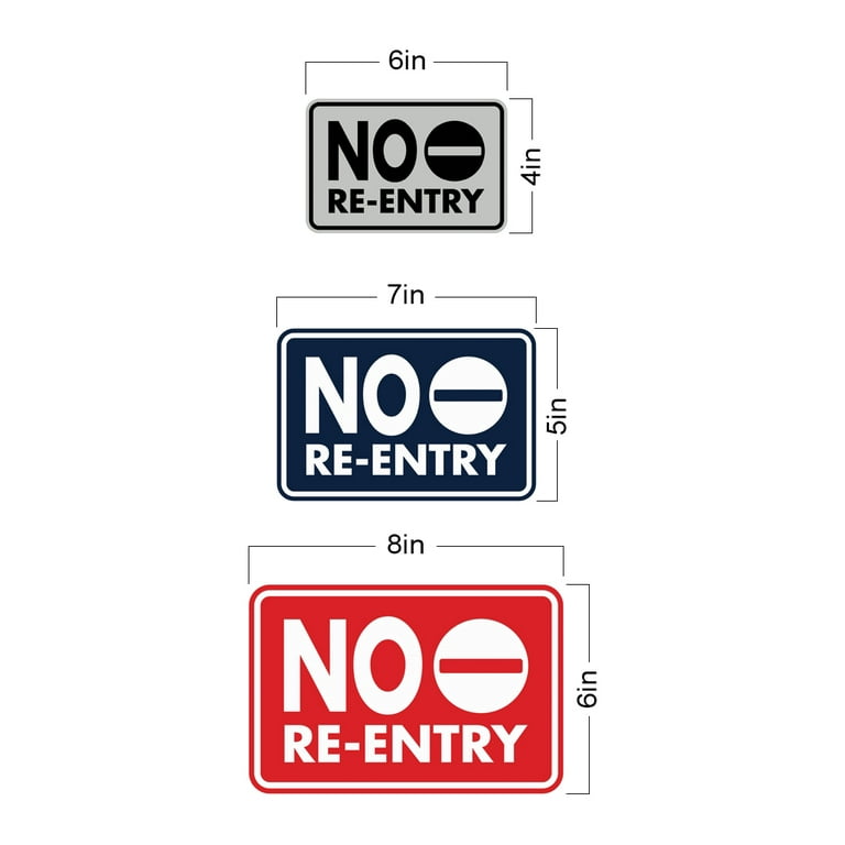 NO RE-ENTRY - American Sign Company