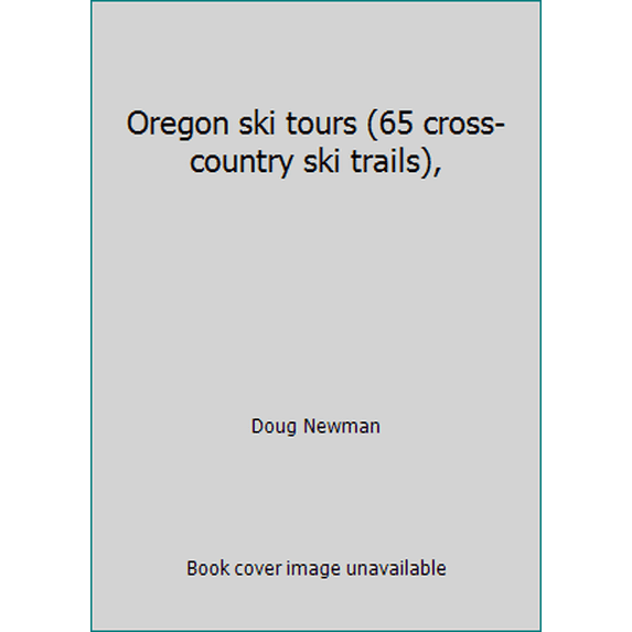 Pre-Owned Oregon ski tours (65 cross-country ski trails), (Paperback) 0911518185 9780911518184