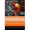 thumbnail image 1 of Pre-Owned Overfishing: What Everyone Needs to Know(r) (Paperback) 0199798141 9780199798148, 1 of 1