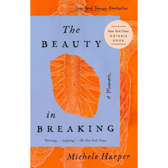 The Beauty in Breaking: A Memoir, (Paperback)