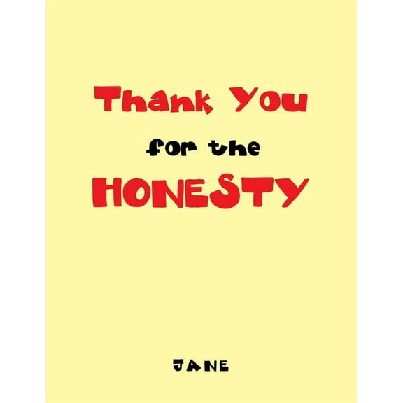 Thank You for the Honesty, (Paperback)
