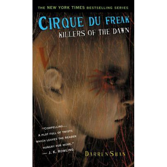 Pre-Owned Cirque Du Freak #9: Killers of the Dawn: Book 9 in the Saga of Darren Shan (Cirque Du Freak, the Saga of Darren Shan) (Unknown) 0316016667 9780316016667