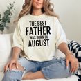 thumbnail image 2 of Proud Father Born in August Birthday, Ivory Comfort Colors T-Shirt, Large, 2 of 3