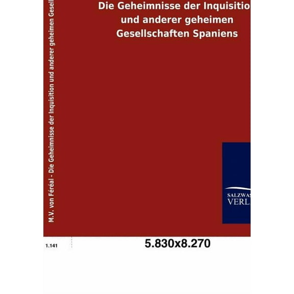 Die Geheimnisse der Inquisition und anderer geheimen Gesellschaften Spaniens (Paperback)