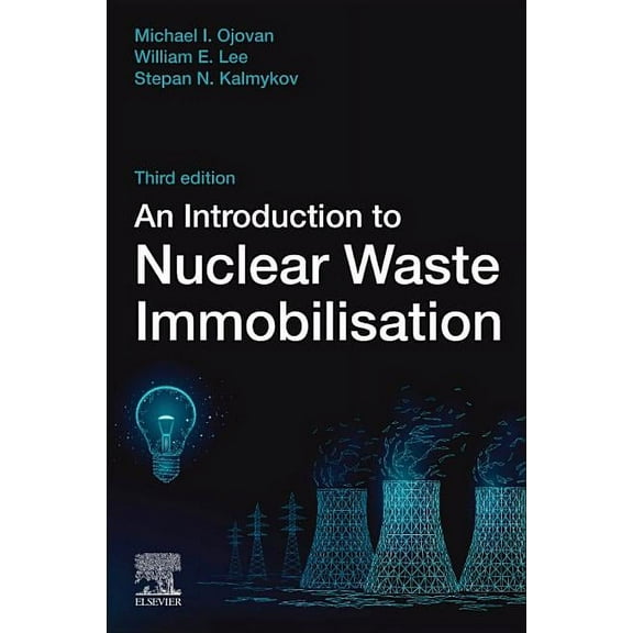 An Introduction to Nuclear Waste Immobilisation, (Paperback)