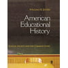 American Educational History: School, Society, And the Common Good