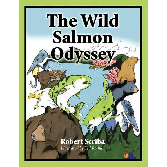 The Wild Salmon Odyssey, (Paperback)