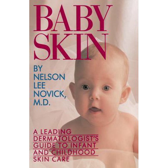 Pre-Owned Baby Skin: A Leading Dermatologist's Guide to Infant and Childhood Skin Care (Paperback) 0517584220 9780517584224