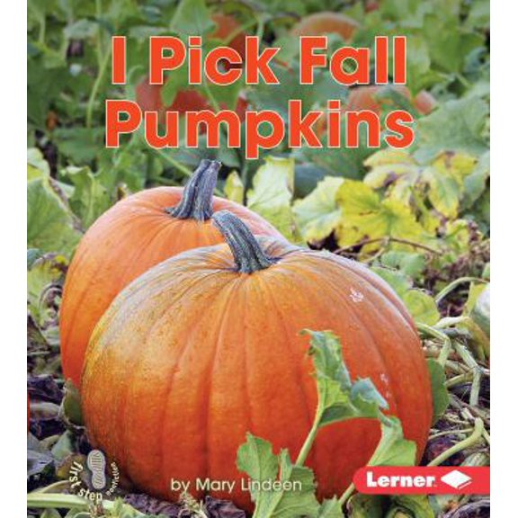 Pre-Owned I Pick Fall Pumpkins (Library Binding) 1512407968 9781512407969