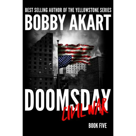 Doomsday: Doomsday Civil War: A Post-Apocalyptic Survival Thriller (Paperback)