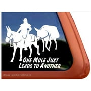 One Mule Just Leads to Another | High Quality Vinyl Trail Riding Pack Mule Decal