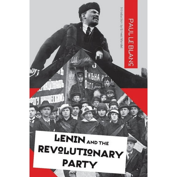 Lenin and the Revolutionary Party, (Paperback)
