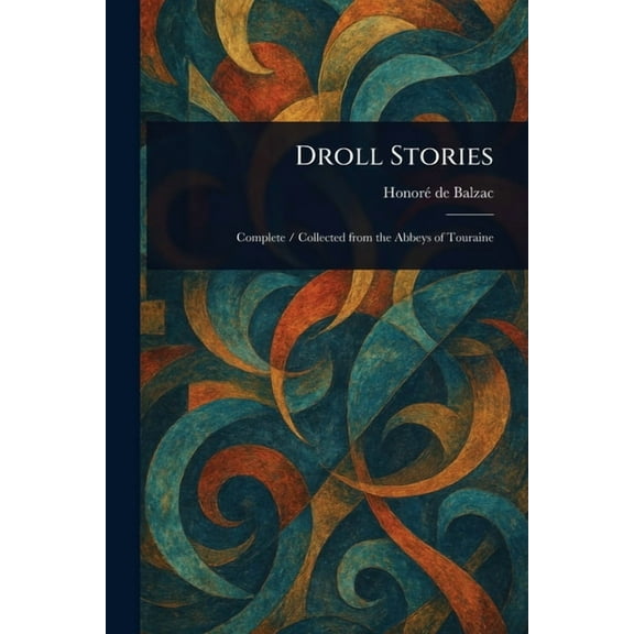 Droll Stories, (Paperback)