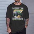 thumbnail image 2 of Monster Truck Mommy Monster Truck Are My Jam Truck Lovers TShirt, 2 of 6