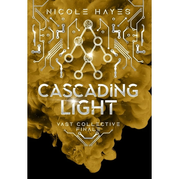 The Vast Collective Cascading Light: The Vast Collective Finale, Book 13, (Hardcover)