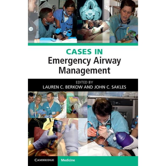 Cases in Emergency Airway Management, (Paperback)