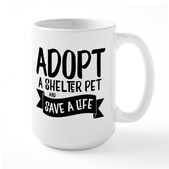 CafePress - Adopt A Shelter Pet Mugs - 15 oz Ceramic Large White Novelty Mug