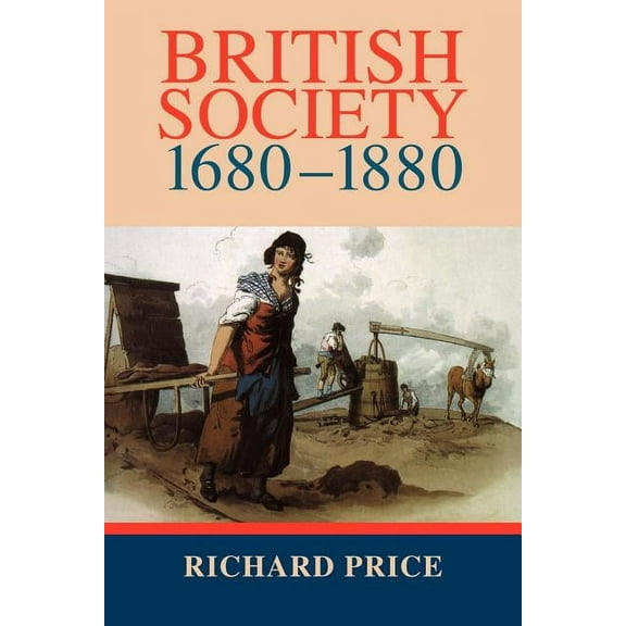 British Society 1680 1880: Dynamism, Containment and Change, (Paperback)