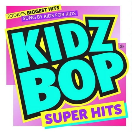 Kidz Bop Kids - Kidz Bop Super Hits [CD]