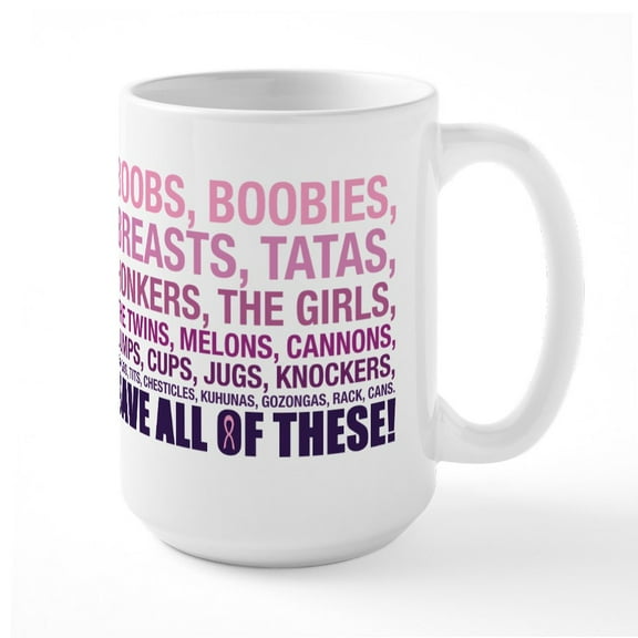 CafePress - Breast Cancer Awareness - 15 oz Ceramic Large White Nolvety Mug