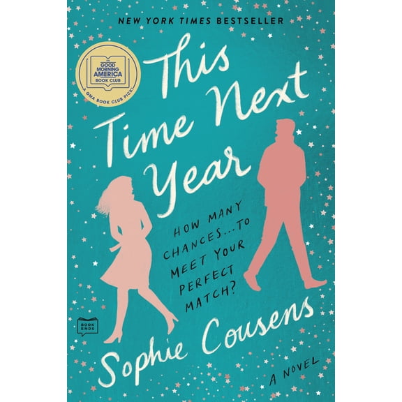 Pre-Owned This Time Next Year: A GMA Book Club Pick (Paperback) 059319120X 9780593191200