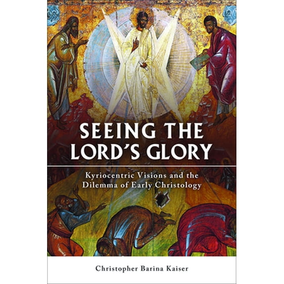 Pre-Owned Seeing the Lord's Glory: Kyriocentric Visions and the Dilemma of Early Christology (Paperback) 1451470347 9781451470345