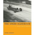 thumbnail image 1 of The Speed Handbook: Velocity, Pleasure, Modernism, 1 of 1