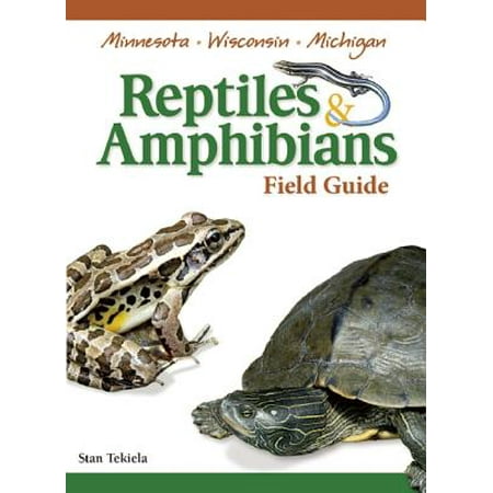 Reptiles Amp Amphibians Of Minnesota Wisconsin And Michigan