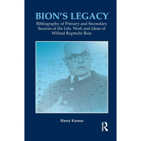 UPC: 9781855756762 | Bion s Legacy : Bibliography of Primary and Secondary Sources of the Life  Work and Ideas of Wilfred Ruprecht Bion