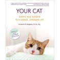 thumbnail image 1 of Pre-Owned Your Cat: Simple New Secrets to a Longer, Stronger Life (Hardcover) 0312358016 9780312358013, 1 of 1