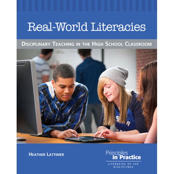 Pre-Owned Real-World Literacies: Disciplinary Teaching in the High School Classroom (Paperback) 0814139434 9780814139431