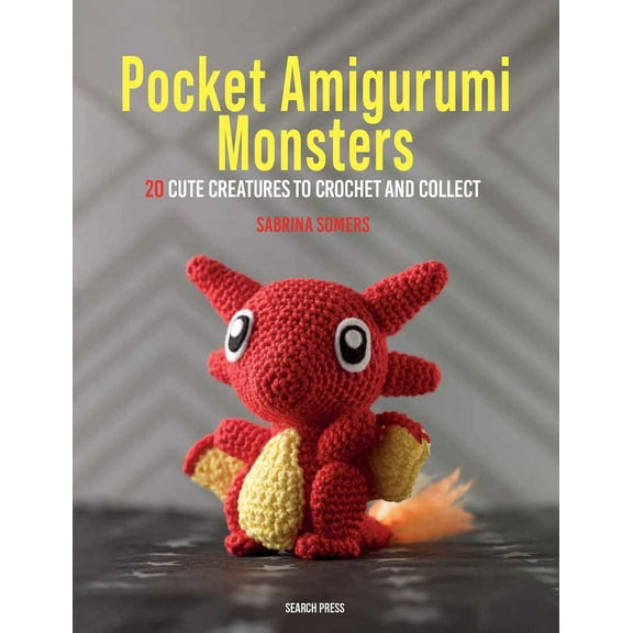Pocket Amigurumi Monsters: 20 Cute Creatures to Crochet and Collect, (Paperback)