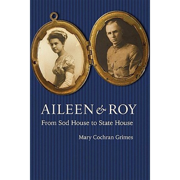 Pre-Owned Aileen and Roy : From Sod House to State House (Paperback)