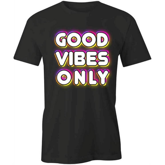 Good Vibes Only T-Shirt | Positive Vibes Black Tee Gift