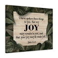 thumbnail image 6 of Scripture Walls John 15:11 Joy Scripture Bible Verse Canvas Christian Wall Art Ready to Hang Unframed, 6 of 7