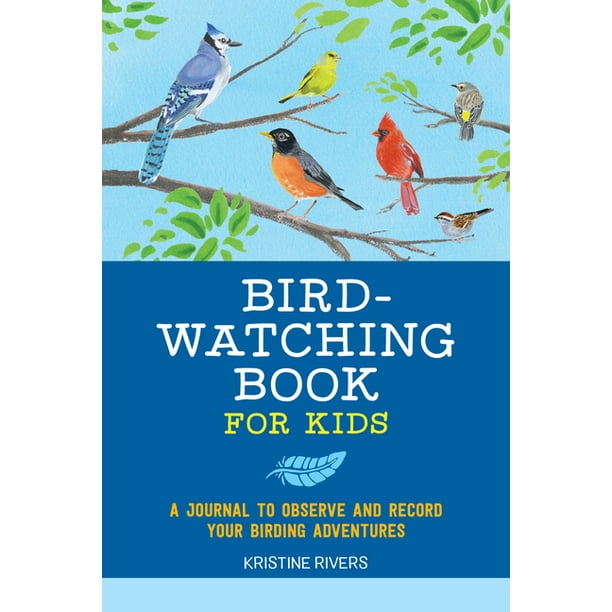Exploring for Kids Activity Books and Journals: Bird Watching Book for ...