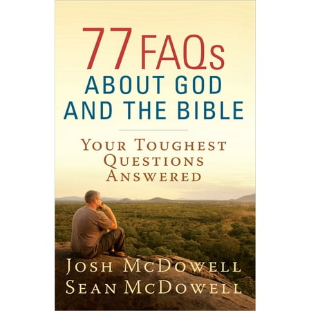 McDowell Apologetics Library: 77 FAQs about God and the Bible (Paperback)