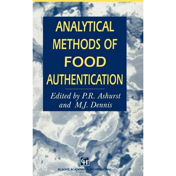 Analytical Methods of Food Authentication, (Hardcover)