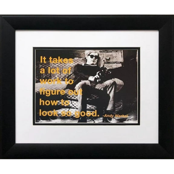 Andy Warhol "It Takes a lot of Work to Look this Good" CUSTOM FRAMED Art Generic