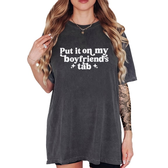 Put it on My Boyfriend's Tab T-Shirt for Women Funny Quote Tee for Girlfriend Pepper Shirt Adult X-Large