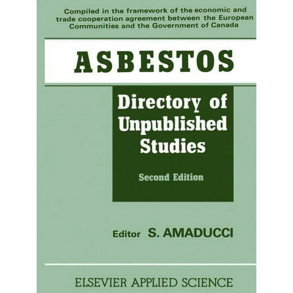 Asbestos: Directory of Unpublished Studies, (Hardcover)