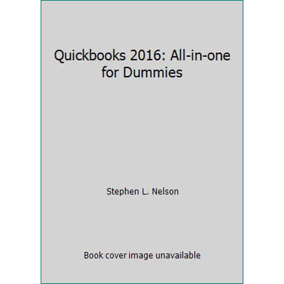 Pre-Owned Quickbooks 2016: All-in-one for Dummies (Paperback) 111912607X 9781119126072