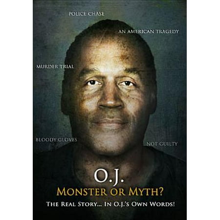 O.J.: Monster Or Myth?