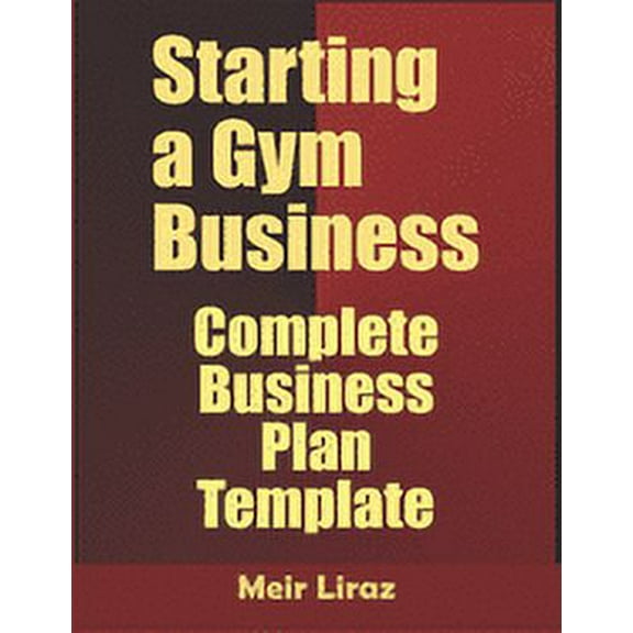 Starting a Gym Business: Complete Business Plan Template