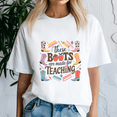 thumbnail image 2 of These Boots Are Made For Teaching School TShirt, Cowboy Teacher Shirt, Western Cowgirl Teacher Tee, These Boots Teaching Shirts,Back to School,First Grade Gift,Teacher Life shirt, 2 of 5