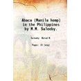 thumbnail image 1 of Abaca (Manille Chanvre) aux Philippines par M.M. Saleeby. 1915 [Couverture Rigide], 1 of 1