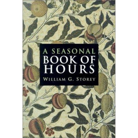 Pre-Owned A Seasonal Book of Hours (Paperback) 1568543506 9781568543505