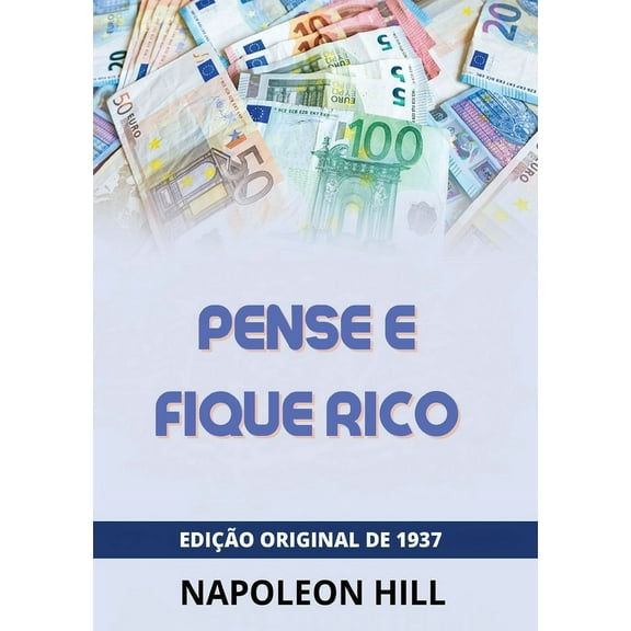 Pense e fique rico, (Paperback)