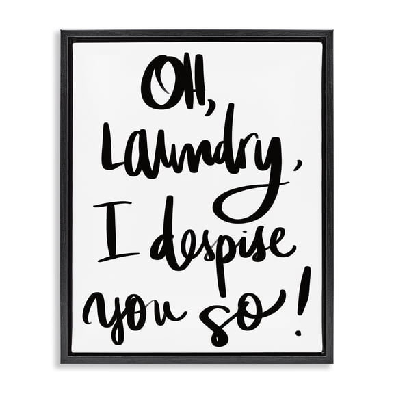 Stupell Industries Laundry I Despise You Black Framed Floater Canvas Wall Art, design by SD Graphics Studio